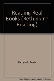 Reading Real Books (Rethinking Reading)