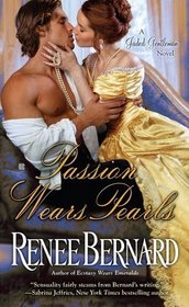 Passion Wears Pearls (Jaded Gentleman, Bk 4)