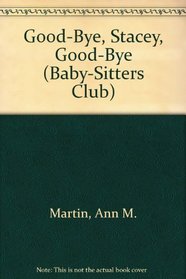 Good-Bye Stacey, Good-Bye (Baby-Sitters Club)