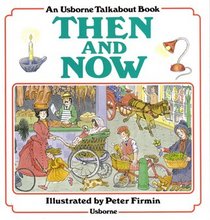 Then and Now (Usborne Talkabout Books)