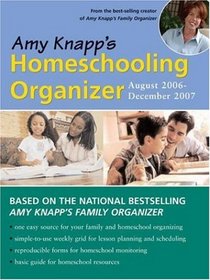 2007 Amy Knapp's Homeschooling Organizer