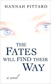 The Fates Will Find Their Way (Thorndike Press Large Print Basic Series)