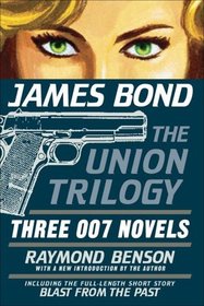 High Time to Kill / Doubleshot / Never Dream of Dying (James Bond: The Union Trilogy)