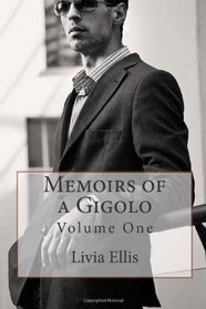 Memoirs of a Gigolo: Birth of a Gigolo (Volume 1)