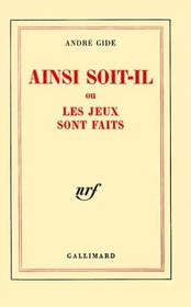 Ainsi soit-il ou les jeux sont faits