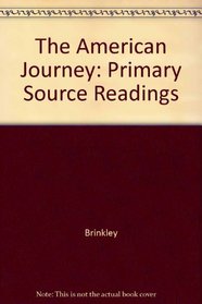 The American Journey: Primary Source Readings