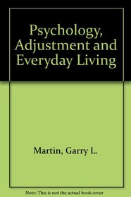 Psychology, Adjustment, and Everyday Living