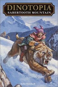 Sabertooth Mountain (Dinotopia Universe: Dinotopia Digest, Bk 5)