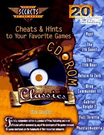 CD-ROM Classics : Cheats and Hints to Your Favorite Games (Secrets of the Games Series)