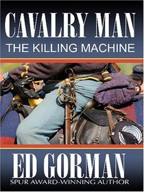 Cavalry Man: The Killing Machine