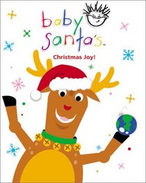 Baby Santa's: Christmas Joy! (Baby Einstein Books)