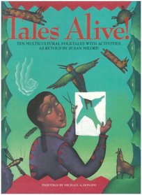 Tales Alive!: Ten Multicultural Folktales With Activities