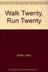 Walk Twenty, Run Twenty