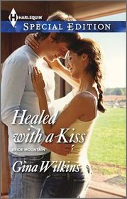 Healed with a Kiss (Bride Mountain, Bk 3) (Harlequin Special Edition, No 2332)