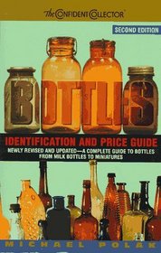 Bottles: Identification and Price Guide (2nd ed)