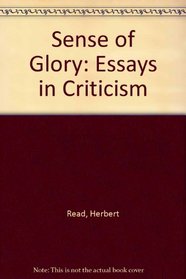 Sense of Glory: Essays in Criticism