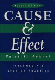 Cause and Effect: Intermediate Reading Practice (College ESL)