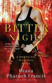 Bitter Night (Horngate Witches, Bk 1)