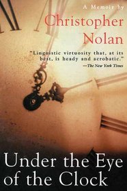Under the Eye of the Clock: A Memoir