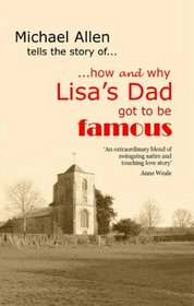 How and Why Lisa's Dad Got to be Famous