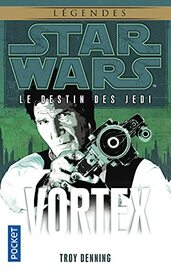 Star Wars - numro 122 Le destin des jedi - tome 6 Vortex (6)