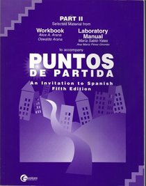 Puntos De Partida: An Invitation to Spanish, 5th Edition, Part II, Selected Material from WORKBOOK AND LABORATORY MANUAL (McGraw-Hill Higher Education)