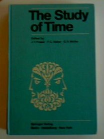 The Study of Time. Proceedings of the First Conference of the International Society for the Study of Time, Oberwolfach (Black Forest) - West Germany