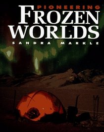 Pioneering Frozen Worlds