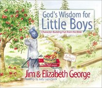 God's Wisdom for Little Boys: Character-Building Fun from Proverbs