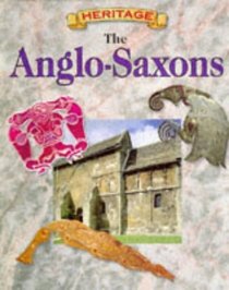 The Anglo-Saxons in Britain (Heritage S.)