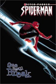 One Small Break (Peter Parker Spider-Man, Vol 2)
