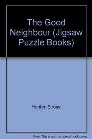 The Good Neighbour (Jigsaw Puzzle Books)