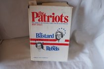 The Patriots: The Bastard / The Rebels (Kent Family Chronicles, Bks 1 & 2)