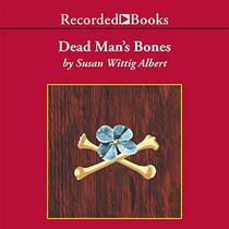 Dead Man's Bones (The China Bayles Mysteries)