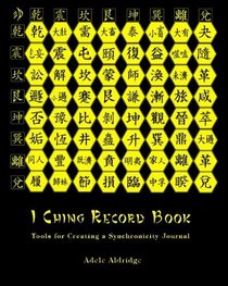 I Ching Record Book: Tools for Creating a Synchronicity Journal