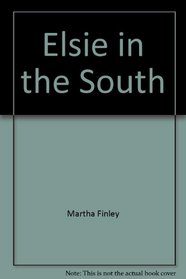 Elsie in the South