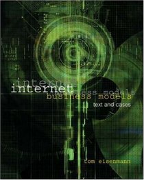 Internet Business Models: Text and Cases with Teledesic Case CD-ROM