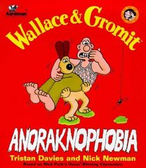 Wallace  Gromit: Anoraknophobia