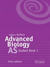 Salters Nuffield Advanced Biology Trial: Book 1 (as)