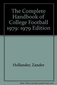 The Complete Handbook of College Football 1979: 1979 Edition