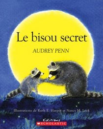 Le Bisou Secret (Album Illustre) (French Edition)