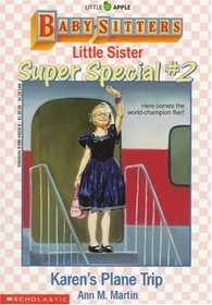 Karen's Plane Trip (Baby-Sitters Little Sister Super Special)