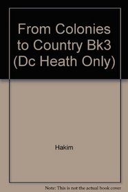 From Colonies to Country (A History Of US, Book 3)