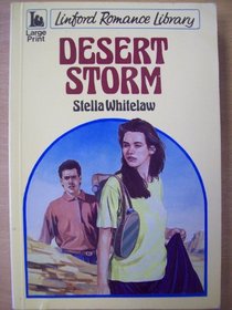 Desert Storm (Linford Romance Library (Large Print))