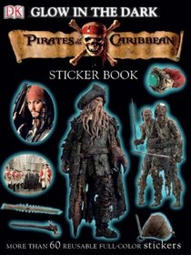 Pirates of the Caribbean: At World's End Glow-in-the-Dark Sticker Book (Ultimate Sticker Books)