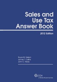 Sales and Use Tax Answer Book (2012)