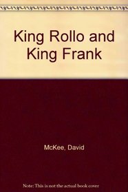 King Rollo and King Frank
