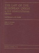 The Law of the European Union: A New Constitutional Order (Law Casebook Series) (Law Casebook Series) (Law Casebook Series)