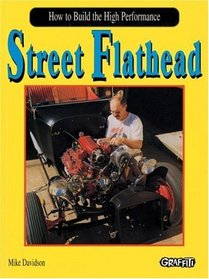 How to Build the High Performance Street Flathead