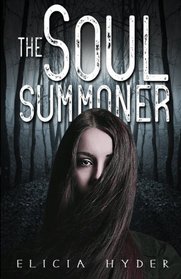The Soul Summoner (Volume 1)